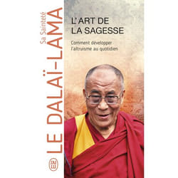 L'art de la sagesse - Comment développer l'altruisme au quotidien (Broché)