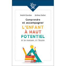Comprendre et accompagner l'enfant à haut potentiel