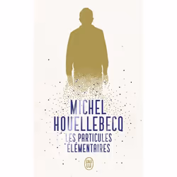 ISBN Les particules élémentaires, Michel Houellebecq, Français, 320 pages