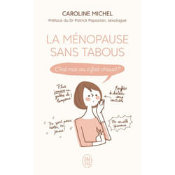 La ménopause sans tabous - C'est moi ou il fait chaud ? (Poche)