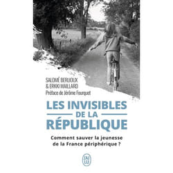 Les invisibles de la république - Comment sauver la jeunesse de la France périphérique ? (Broché)