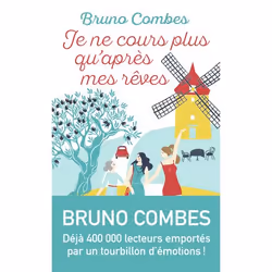 ISBN Je ne cours plus qu'après mes rêves, Bruno Combes, Français, 384 pages