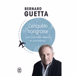 ISBN L'enquête hongroise, Bernard Guetta, Français, 224 pages