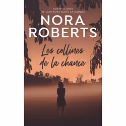 ISBN Les collines de la chance, Nora Roberts, Anglais, 480 pages
