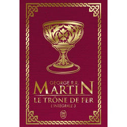 Le trône de fer - L'intégrale (Relié)