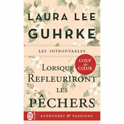 ISBN Lorsque refleuriront les pêchers, Laura Lee Guhrke, Aventure, Anglais, 384 pages