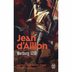 ISBN Wartburg, 1210, Jean d’ Aillon, Romance, Français, 608 pages