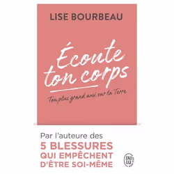 ISBN Écoute ton corps, Lise Bourbeau, Santé, esprit et corps, Français, 288 pages