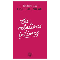 Écoute ton corps - Les relations intimes (Poche)