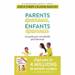 ISBN Parents épanouis, enfants épanouis, Adele Faber, Santé, esprit et corps, Anglais, 384 pages