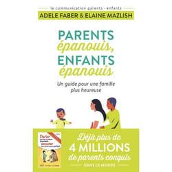 Parents épanouis, enfants épanouis - Un guide pour une famille plus heureuse (Poche)