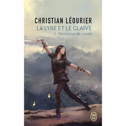 ISBN La lyre et le glaive, Christian Léourier, Fantaisie, Français, 512 pages