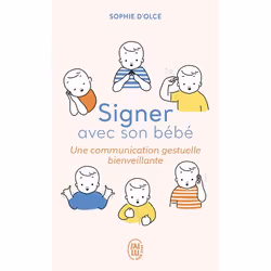 ISBN Signer avec son bébé, Sophie d'Olce, Santé, esprit et corps, Français, 192 pages