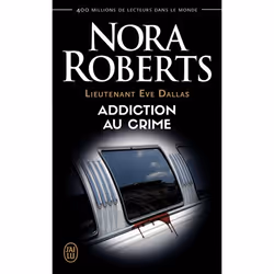 ISBN Addiction au crime, Nora Roberts, Anglais, 416 pages