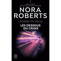 ISBN Les dessous du crime, Nora Roberts, Anglais, 480 pages