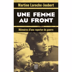 ISBN Une femme au front, Martine Laroche-Joubert, Français, 224 pages
