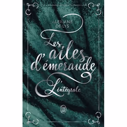 ISBN Les ailes d'émeraude, Alexiane de Lys,, Fantaisie, Français, 1312 pages