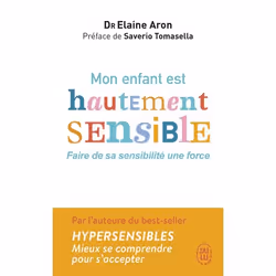 ISBN Mon enfant est hautement sensible, Elaine Aron, Santé, esprit et corps, Anglais, 512 pages