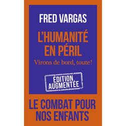 L'humanité en péril - Virons de bord, toute ! (Poche)