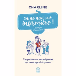 ISBN On ne naît pas infirmière !, Charline, Français, 224 pages