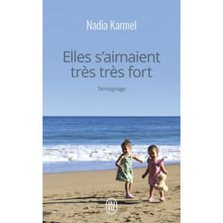 Elles s'aimaient très très fort (Broché)