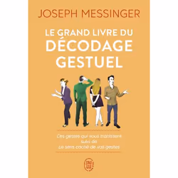 ISBN Le grand livre du décodage gestuel, Joseph Messinger, Santé, esprit et corps, Français, 832 pages
