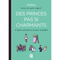 Des princes pas si charmants - Et autres illusions à dissiper ensemble (BD)