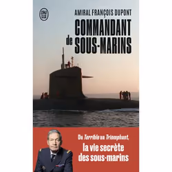 ISBN Commandant de sous-marins, François Dupont, Français, 256 pages