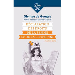 Déclaration des droits de la femme et de la citoyenne - Et autres textes (Poche)