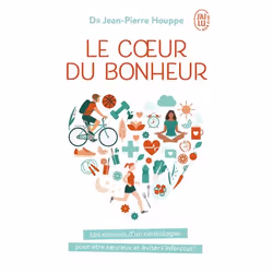 ISBN Le cœur du bonheur, Jean-Pierre Houppe, Santé, esprit et corps, Français, 288 pages