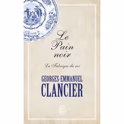 ISBN Le Pain noir, Georges-Emmanuel Clancier, Français, 480 pages