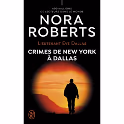 ISBN Crimes de New York à Dallas, Nora Roberts, Anglais, 416 pages