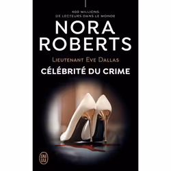 ISBN Célébrité du crime, Nora Roberts, Anglais, 448 pages