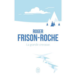 La grande crevasse (Poche)