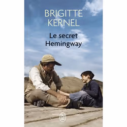 ISBN Le secret Hemingway, Brigitte Kernel, Français, 320 pages
