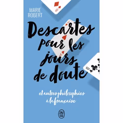 ISBN Descartes pour les jours de doute, Marie Robert, Essai, Français, 192 pages