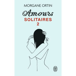 Amours solitaires 2 - Une petite éternité (Poche)