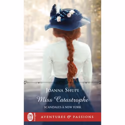 ISBN Miss catastrophe, Joanna Shupe, Aventure, 384 pages