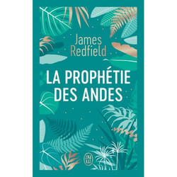 La prophétie des Andes - ET SI LES COINCIDENCES RELEVAIENT LE SENS DE LA VIE ? (Poche)