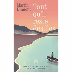 ISBN Tant qu'il reste des îles, Martin Dumont, Français, 256 pages
