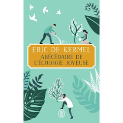 Abécédaire de l'écologie joyeuse