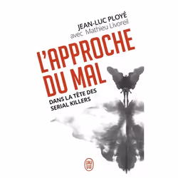 ISBN L'approche du mal, Jean-Luc Ployé, Français, 256 pages