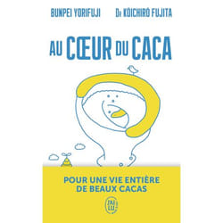 Au coeur du caca - Pour une vie entière de beaux cacas (Poche)