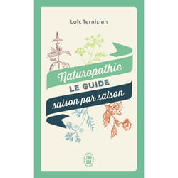 Naturopathie - Le guide saison par saison (Poche)