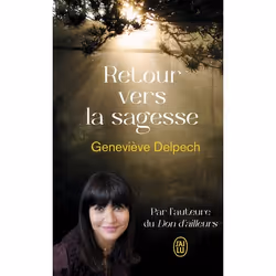 ISBN Retour vers la sagesse, Geneviève Delpech, Français, 192 pages