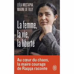 ISBN La femme, la vie, la liberté, Leïla Mustapha, Français, 224 pages