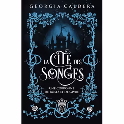 ISBN La Cité des Songes, Georgia Caldera, Fantaisie, Français, 448 pages