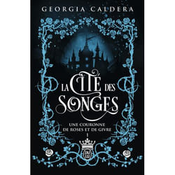 La Cité des Songes - Une couronne de roses et de givre (Grand format)