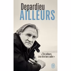 ISBN Ailleurs, Gérard Depardieu, Essai, Français, 224 pages