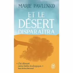 ISBN Et le désert disparaîtra, Marie Pavlenko, Français, 192 pages